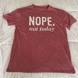 Unbranded - Red “Nope, not today” Short Sleeve T-Shirt - size XL